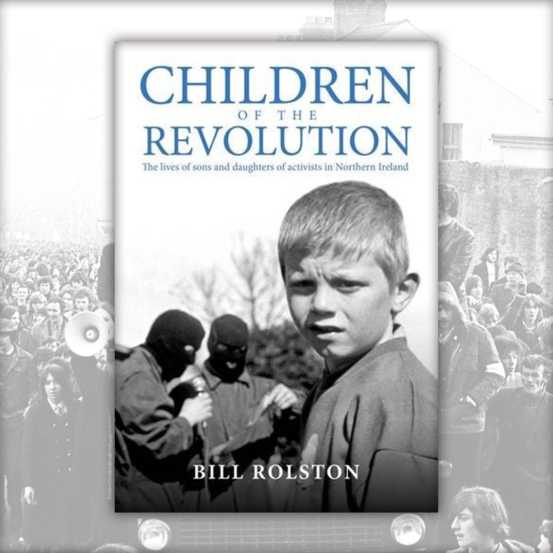 Children of the Revolution by Bill Rolston