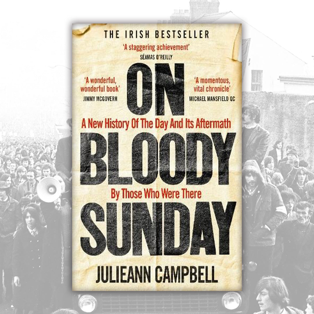 On Bloody Sunday by Julieann Campbell