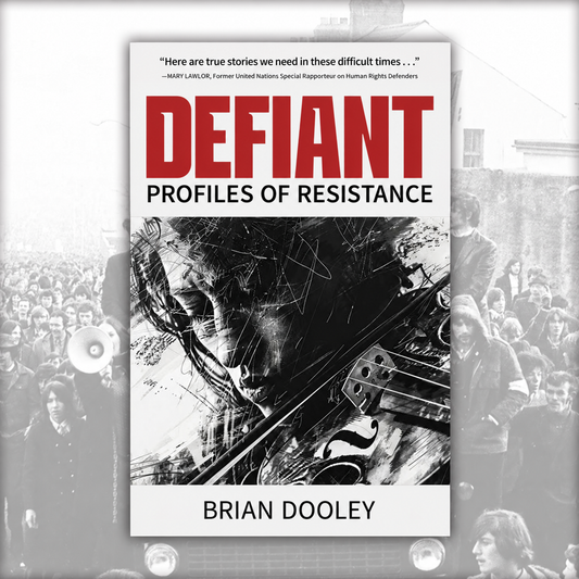 Defiant: Profiles of Resistance by Brian Dooley