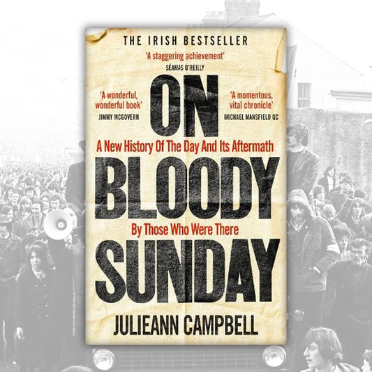 On Bloody Sunday by Julieann Campbell