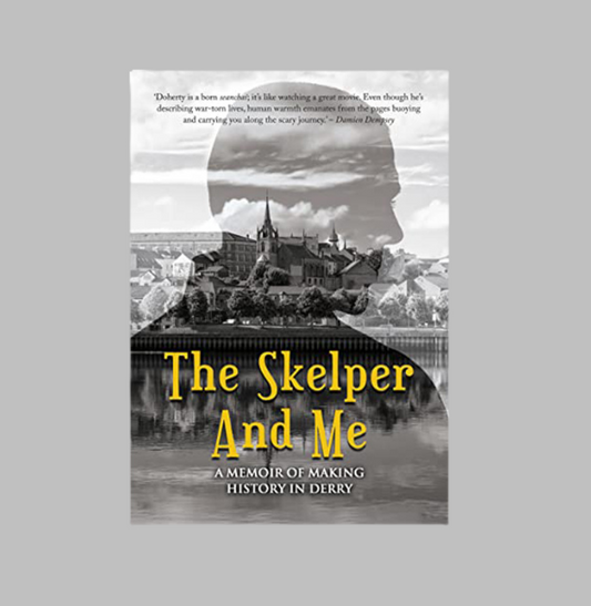The Skelper And Me by Tony Doherty