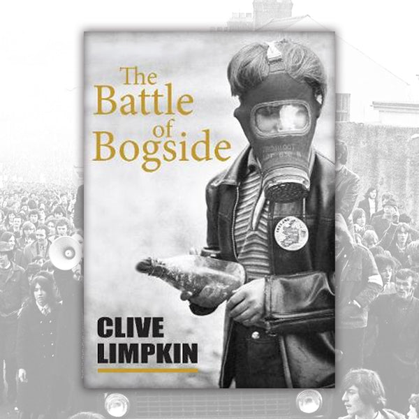 The Battle of Bogside by Clive Limpkin