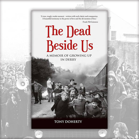 The Dead Beside Us by Tony Doherty